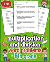 Multiplication and Division Word Problems 5th Grade: Unlock your child's math success with engaging 5th-grade word problems in multiplication and division. Boost skills effortlessly. B0CTKC5S95 Book Cover