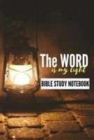 The Word Is My Light: Bible Study Notebook 1981468439 Book Cover