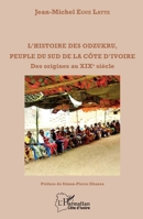 L'histoire des odzukru, peuple du sud de la Côte d'Ivoire: Des origines au XIXè siècle (Harmattan Côte-d'Ivoire) (French Edition) 2343144494 Book Cover