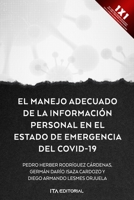El manejo adecuado de la información personal en el estado de emergencia por COVID-19: Alcances y perspectivas jurídicas a partir del estudio de los derechos (Spanish Edition) B0CWLM9CT3 Book Cover