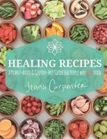 Healing Recipes 1540584801 Book Cover
