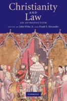 Christianity and Law: An Introduction (Cambridge Companions to Religion) 0521697492 Book Cover