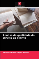 Análise da qualidade do serviço ao cliente 6203675008 Book Cover