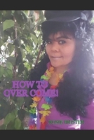 How to Overcome 1091285594 Book Cover