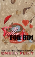 Falling for Him: Alternate Special Edition Cover B0H844YVJ4 Book Cover