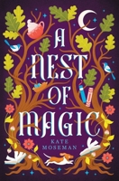 A Nest of Magic: A Sapphic Cozy Fantasy 195732029X Book Cover
