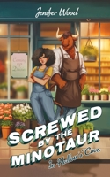 Screwed by the Minotaur in Hallow's Cove B0FJ2KV415 Book Cover