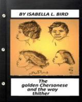 The Golden Chersonese and the Way Thither 3829050380 Book Cover
