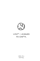 What I Learned On Earth B0C51RRXQV Book Cover