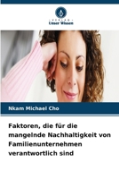 Faktoren, die für die mangelnde Nachhaltigkeit von Familienunternehmen verantwortlich sind (German Edition) 6630246292 Book Cover