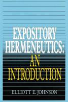 Expository Hermeneutics: an Introduction 0310230799 Book Cover