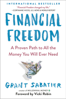 Financial Freedom: A Proven Path to All the Money You Will Ever Need 052553458X Book Cover