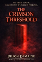 The Crimson Threshold B0FV4GZLPM Book Cover