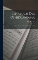 Lehrbuch Des Oshikuanjama: (bantu-Sprache in Deutsch-S�dwest-Afrika) 1017963681 Book Cover