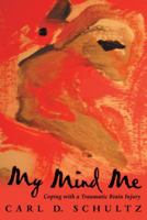 My Mind Me: Coping with a Traumatic Brain Injury 148971118X Book Cover