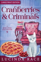 Cranberries and Criminals LP: A Paranormal Witch Cozy Mystery 1954520867 Book Cover