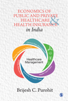 Economics of Public and Private Healthcare and Health Insurance in India 1032510277 Book Cover