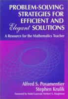 Problem-Solving Strategies for Efficient and Elegant Solutions: A Resource for the Mathematics Teacher 0803966989 Book Cover