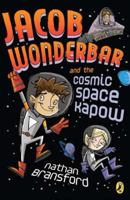 Jacob Wonderbar and the Cosmic Space Kapow 0692428267 Book Cover