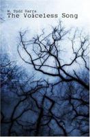 The Voiceless Song 1424123534 Book Cover