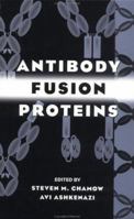 Antibody Fusion Proteins 047118358X Book Cover