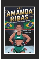 AMANDA RIBAS BIOGRAPHY FOR YOUNG FANS: A ROLE MODEL IN THE RING AND BEYOND B0DTFYPS6X Book Cover