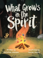 What Grows in the Spirit B0FQPL4WJ3 Book Cover