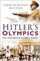 Hitler's Olympics: The 1936 Berlin Olympic Games 0750942932 Book Cover