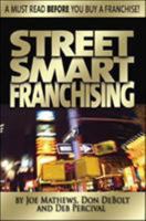 Street Smart Franchising 1599184117 Book Cover
