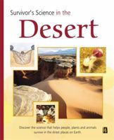 Survivor's Science in the Desert (Survivor's Science) 0750242361 Book Cover
