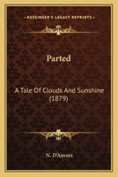 Parted: A Tale Of Clouds And Sunshine 1103540610 Book Cover