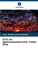 ICTs im Spanischunterricht, Costa Rica 6206882160 Book Cover