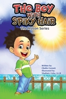 The Boy with Spiky Hair 1733984798 Book Cover