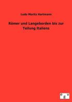 R Mer Und Langobarden Bis Zur Teilung Italiens 3863828526 Book Cover