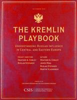 The Kremlin Playbook: Understanding Russian Influence in Central and Eastern Europe 1442279583 Book Cover