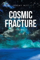 Cosmic Fracture: Volume 1 1662447051 Book Cover