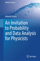 An Invitation to Probability and Data Analysis for Physicists (UNITEXT for Physics) 3031838556 Book Cover
