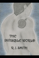 The Invisible World 152037223X Book Cover