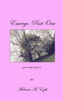 Emerge, Poem Upon Poem 1546948570 Book Cover