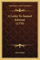 A Letter To Samuel Johnson (1770) 1165884240 Book Cover