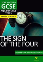 The Sign of the Four Aqa Practice Tests: York Notes for GCSE the Best Way to Practise and Feel Ready for and 2023 and 2024 Exams and Assessments 129223685X Book Cover