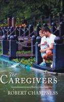 The Caregivers 1644625229 Book Cover