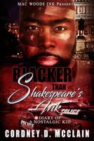 Blacker Than Shakespeare's Ink: Diary of a Nostalgic Kid 1546474358 Book Cover