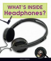 What's Inside Headphones? 1503832368 Book Cover