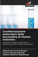 Caratterizzazione molecolare della leucocidina di Panton Valentine 6209126200 Book Cover