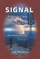 Signal Volume III: Breaking Clear B0FBG3D8DN Book Cover