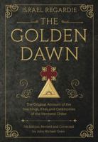 Golden Dawn: The Original Account of the Teachings, Rites & Ceremonies of the Hermetic Order 0875426638 Book Cover