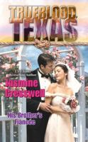 His Brother's Fiancée (Trueblood Texas) 0373650795 Book Cover