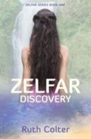 Zelfar - The Discovery 194739813X Book Cover