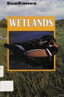 Wetlands (Biomes Discovery Library) 0865924473 Book Cover
